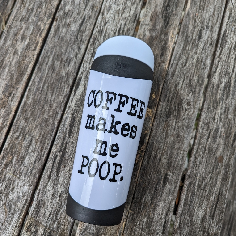 Coffee Makes Me Poop. Travel Coffee Mug Funny Office Humor